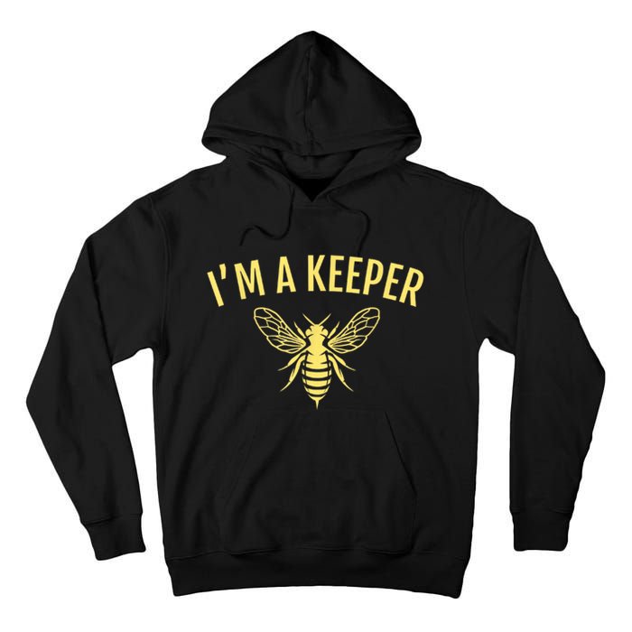 Beekeeper I'm A (Bee) Keeper Tall Hoodie