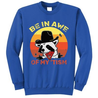 Be In Awe Of My Tism Sweatshirt