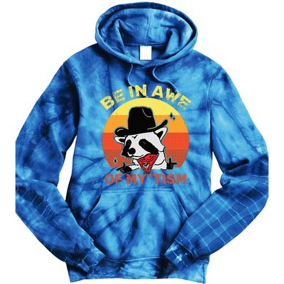 Be In Awe Of My Tism Tie Dye Hoodie