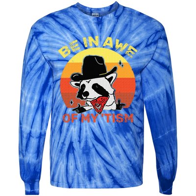 Be In Awe Of My Tism Tie-Dye Long Sleeve Shirt