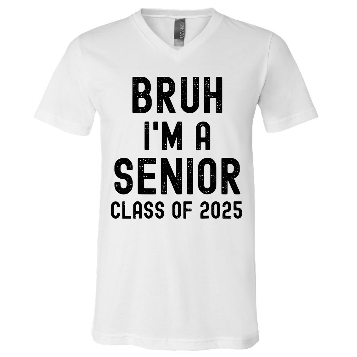 Bruh Im A Senior Class Of 2025 Graduation Senior 2025 V-Neck T-Shirt