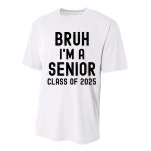 Bruh Im A Senior Class Of 2025 Graduation Senior 2025 Performance Sprint T-Shirt