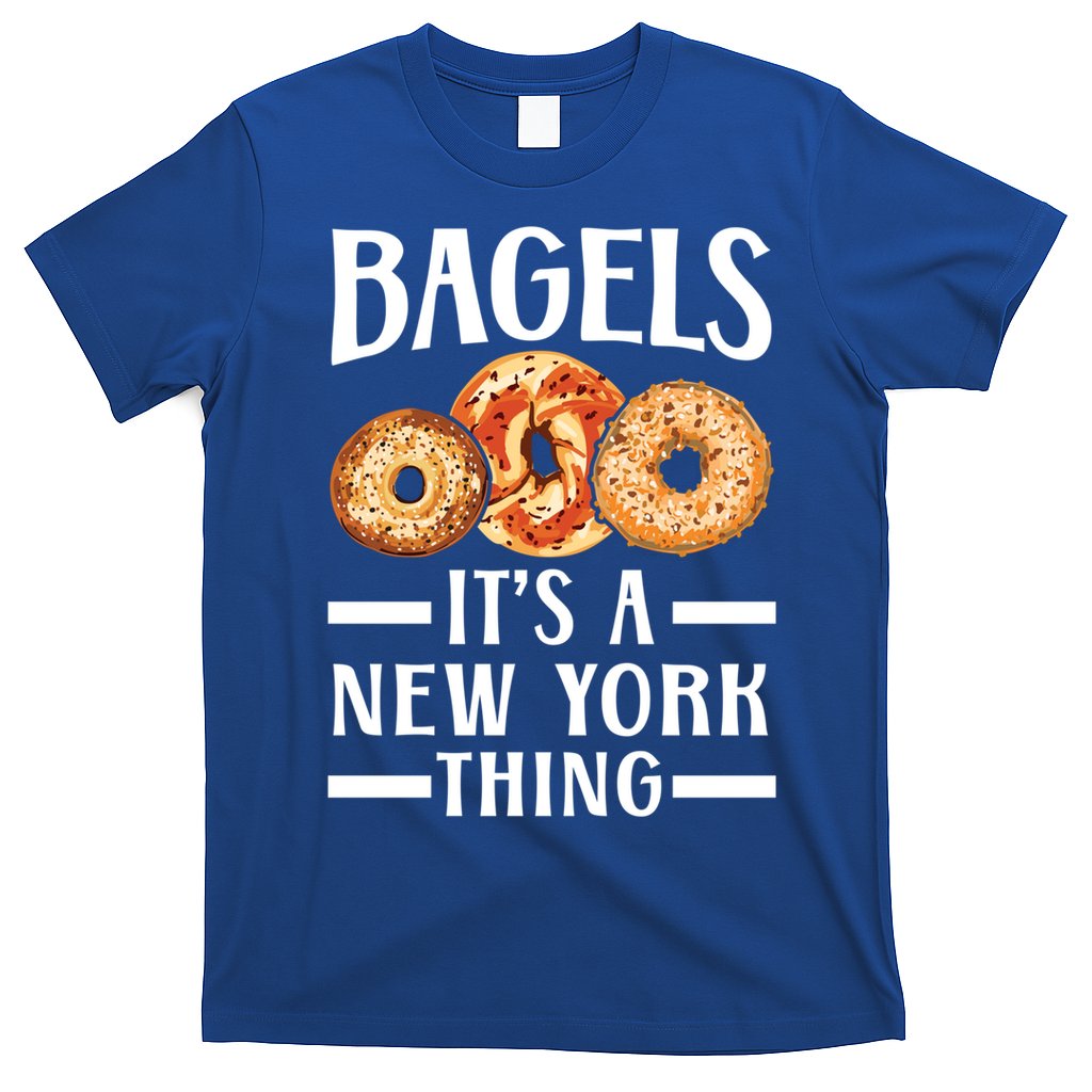 Bagels Its A New York Thing Food Lover Jewish Bagel Gift T-Shirt
