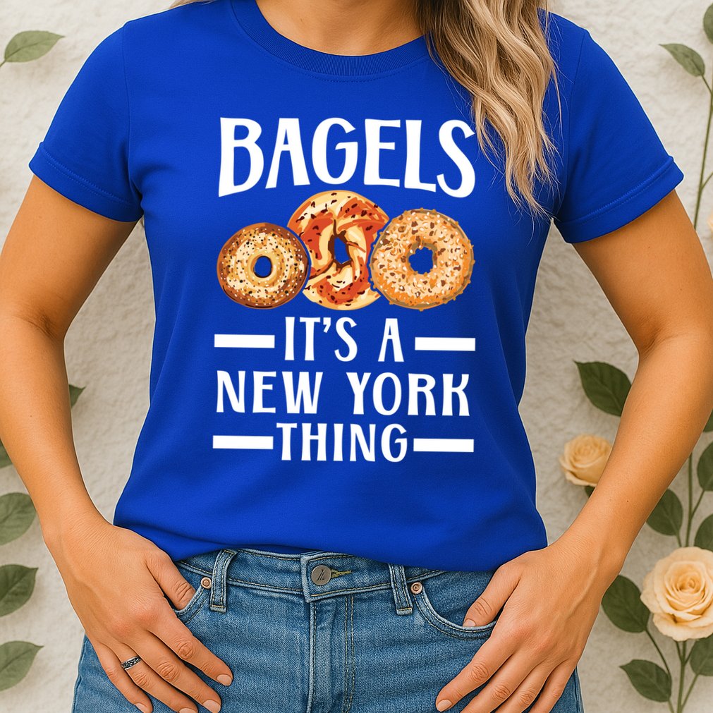 Bagels Its A New York Thing Food Lover Jewish Bagel Gift Womens T-Shirt