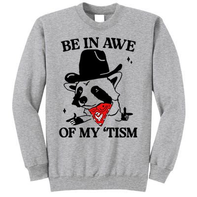 Be In Awe Of My Tism Retro Style Tall Sweatshirt