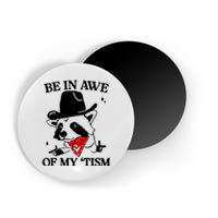 Be In Awe Of My Tism Retro Style Magnet