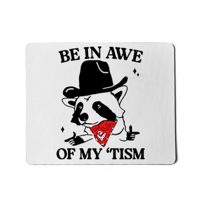 Be In Awe Of My Tism Retro Style Mousepad