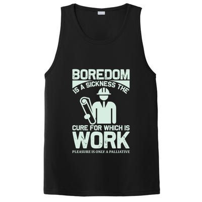 Boredom Is A Sickness The Cure For Which Is Work PosiCharge Competitor Tank