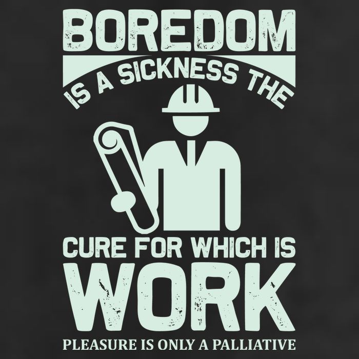 Boredom Is A Sickness The Cure For Which Is Work Microfiber Hand Towel