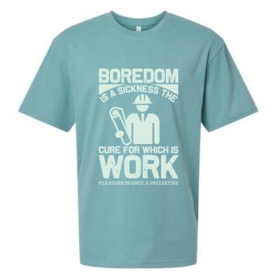 Boredom Is A Sickness The Cure For Which Is Work Sueded Cloud Jersey T-Shirt