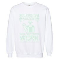 Boredom Is A Sickness The Cure For Which Is Work Garment-Dyed Sweatshirt