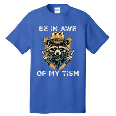 Be In Awe Of My Tism Autism Awareness Tall T-Shirt