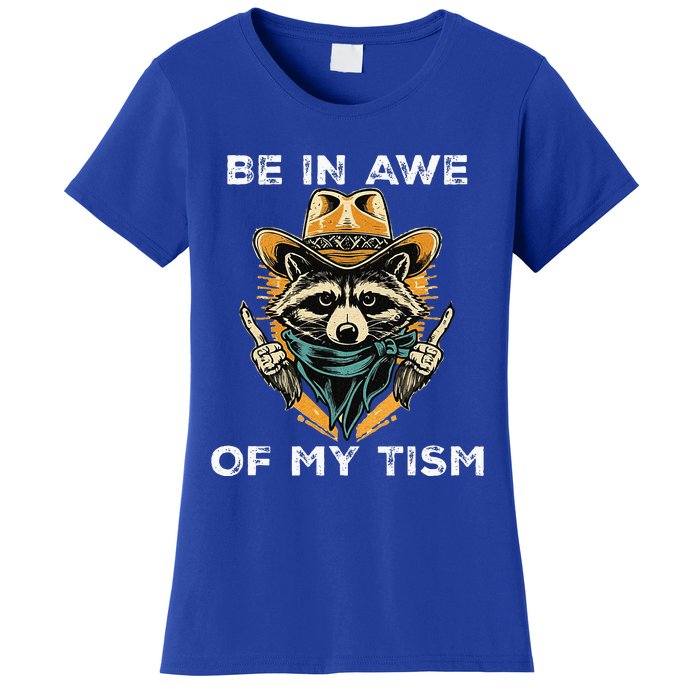 Be In Awe Of My Tism Autism Awareness Women's T-Shirt