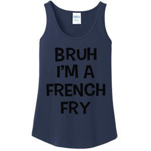 Bruh IM A French Fry Funny Pretend Lazy Halloween Costume Ladies Essential Tank