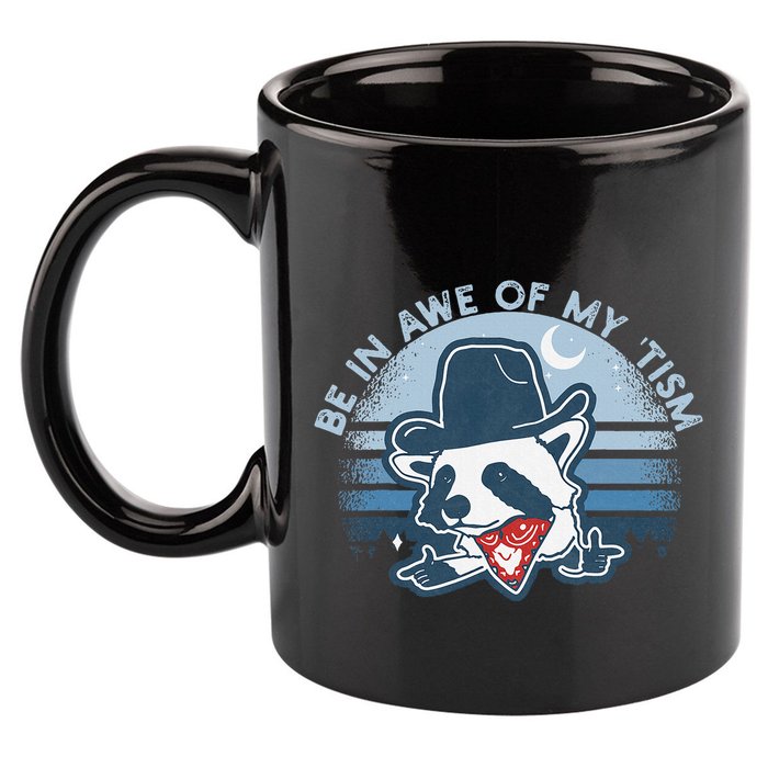 Be In Awe Of My Tism Funny Autism Awareness 11oz C Handle Ceramic Mug