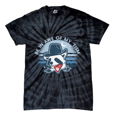 Be In Awe Of My Tism Funny Autism Awareness Tie-Dye T-Shirt