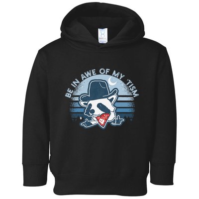 Be In Awe Of My Tism Funny Autism Awareness Toddler Hoodie