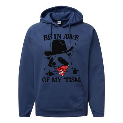 Be In Awe Of My Tism Funny Performance Fleece Hoodie