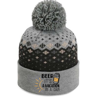 Beer ItS A Vacation In A Can National Beer Day Gift The Baniff Cuffed Pom Beanie