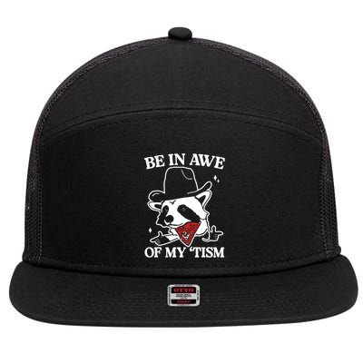 Be In Awe Of My Tism Funny Racoon Meme Retro 7 Panel Mesh Trucker Snapback Hat