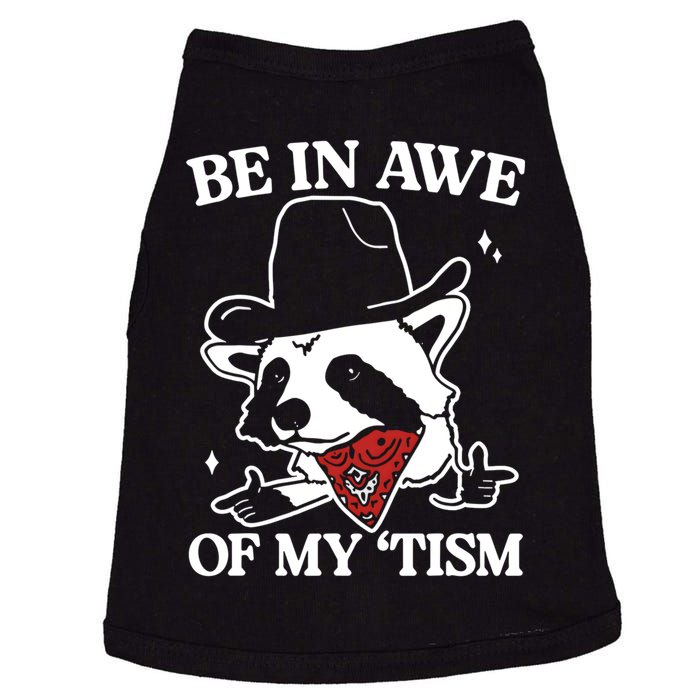 Be In Awe Of My Tism Funny Racoon Meme Retro Doggie Tank