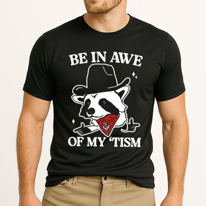 Be In Awe Of My Tism Funny Racoon Meme Retro Performance Shirt