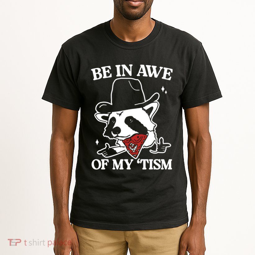 Be In Awe Of My Tism Funny Racoon Meme Retro Tall T-Shirt