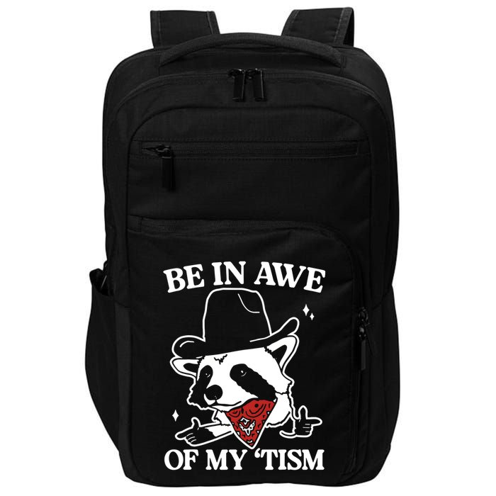 Be In Awe Of My Tism Funny Racoon Meme Retro Impact Tech Backpack