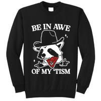 Be In Awe Of My Tism Funny Racoon Meme Retro Tall Sweatshirt