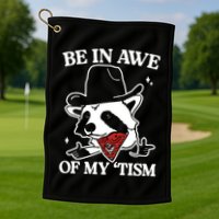 Be In Awe Of My Tism Funny Racoon Meme Retro Golf Towel