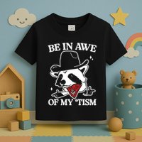 Be In Awe Of My Tism Funny Racoon Meme Retro Toddler T-Shirt