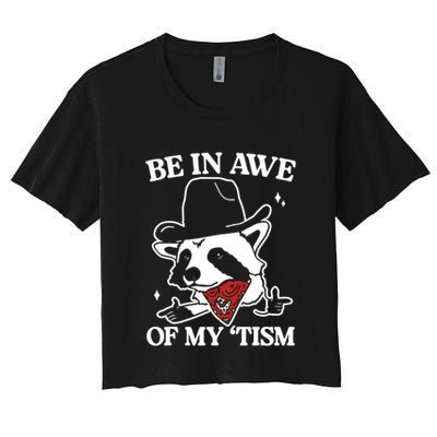 Be In Awe Of My Tism Funny Racoon Meme Retro Crop Top