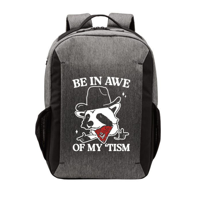 Be In Awe Of My Tism Funny Racoon Meme Retro Vector Backpack