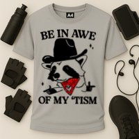 Be In Awe Of My Tism Performance Shirt