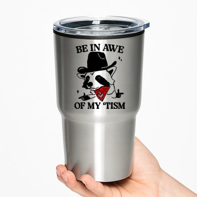 Be In Awe Of My Tism Tumbler