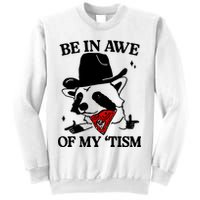 Be In Awe Of My Tism Sweatshirt