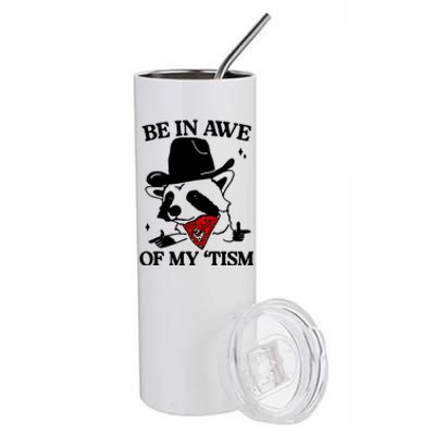 Be In Awe Of My Tism Stainless Steel Tumbler