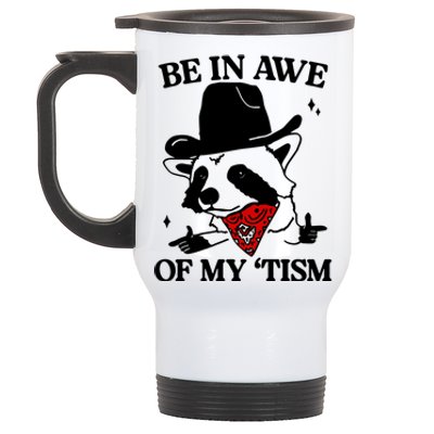 Be In Awe Of My Tism Stainless Steel Travel Mug