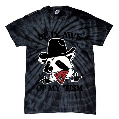 Be In Awe Of My Tism Funny Racoon Meme Retro Tie-Dye T-Shirt