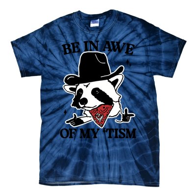 Be In Awe Of My Tism Funny Racoon Meme Retro Tie-Dye T-Shirt