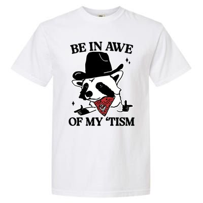 Be In Awe Of My Tism Funny Racoon Meme Retro Garment-Dyed Heavyweight T-Shirt