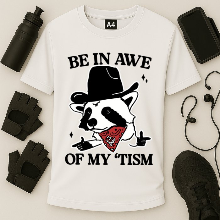 Be In Awe Of My Tism Funny Racoon Meme Retro Cooling Performance Crew T-Shirt
