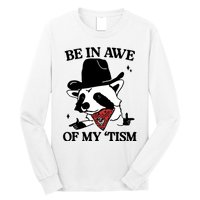 Be In Awe Of My Tism Funny Racoon Meme Retro Long Sleeve Shirt