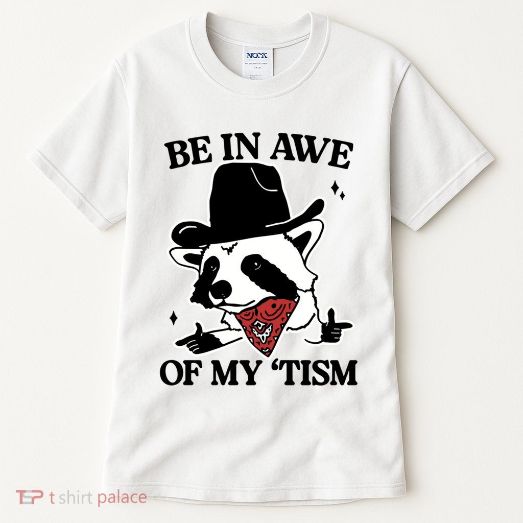 Be In Awe Of My Tism Funny Racoon Meme Retro Tall T-Shirt