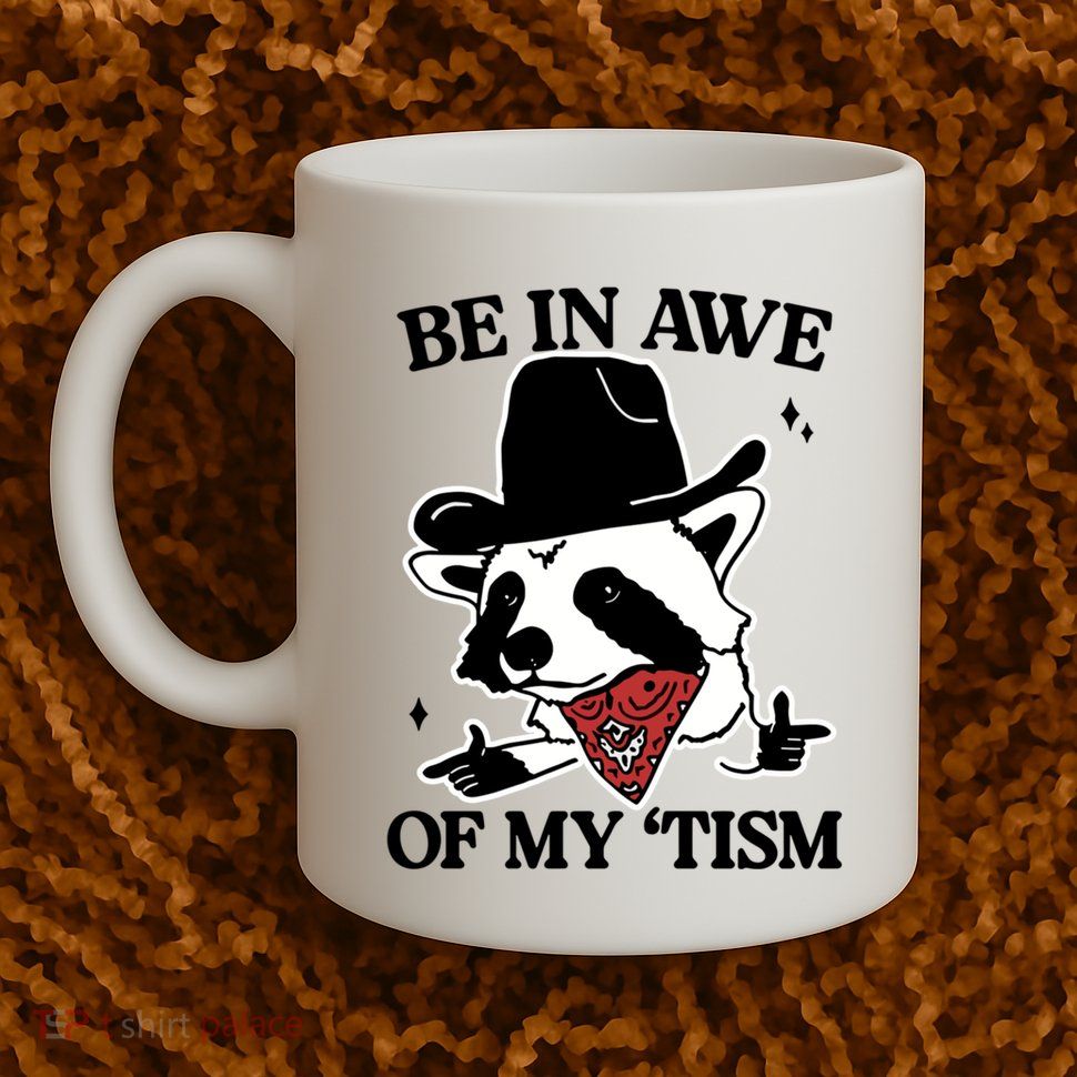 Be In Awe Of My Tism Funny Racoon Meme Retro Mug