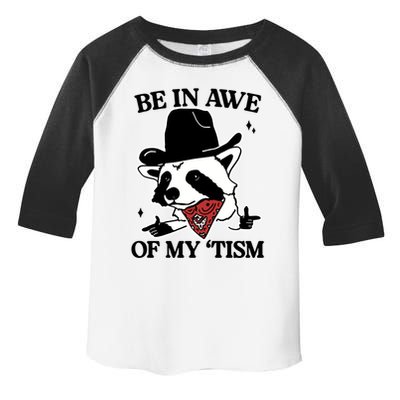 Be In Awe Of My Tism Funny Racoon Meme Retro Toddler Fine Jersey T-Shirt
