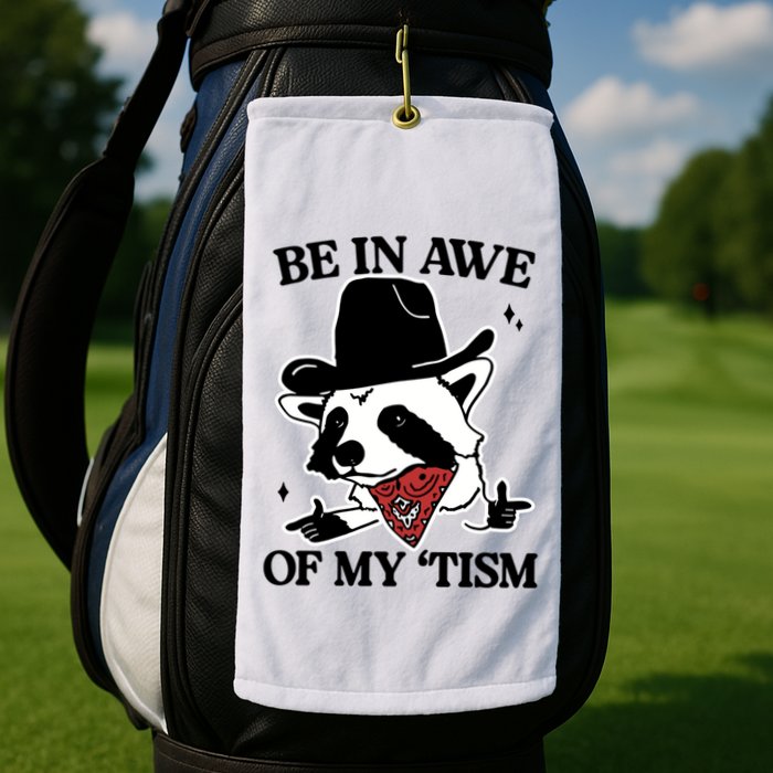 Be In Awe Of My Tism Funny Racoon Meme Retro Golf Towel
