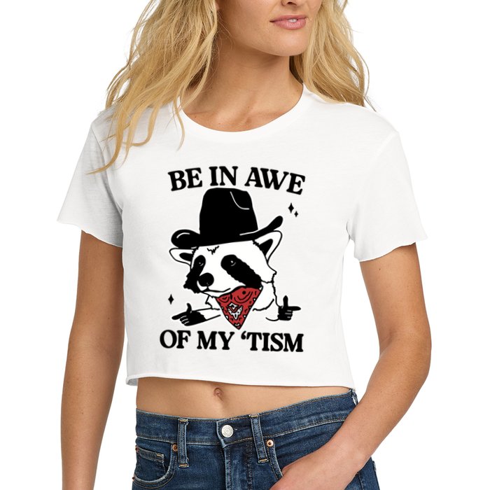 Be In Awe Of My Tism Funny Racoon Meme Retro Crop Top