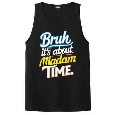 Bruh ItS About Madam Time Great Gift PosiCharge Competitor Tank