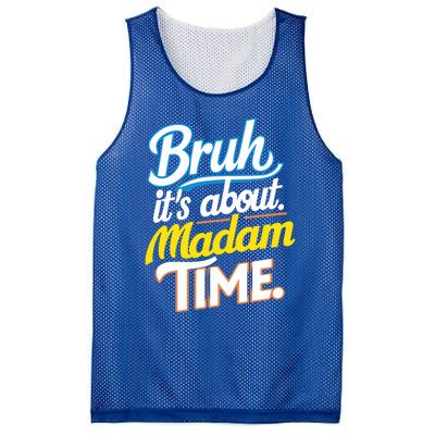 Bruh ItS About Madam Time Great Gift Mesh Reversible Basketball Jersey Tank